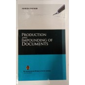 Wordsworth Publication's Production and Impounding of Documents by Harish Mathur